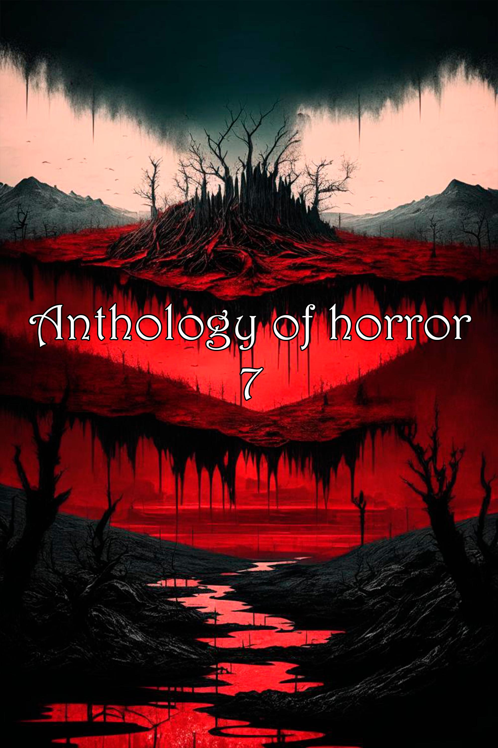 Anthology of horror 7